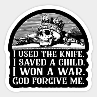 Jim Butcher Quote - I Used the Knife - The Dresden Files Sticker